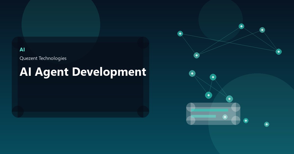 AI Agent Development — AI Solutions by Quezent