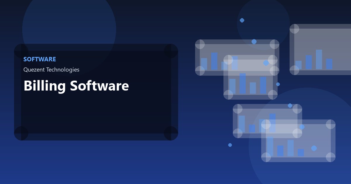 Billing Software — Software by Quezent