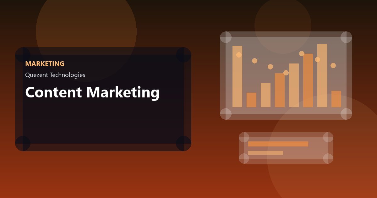 Content Marketing — Digital Marketing by Quezent