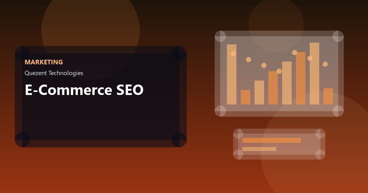 E-Commerce SEO — Digital Marketing by Quezent