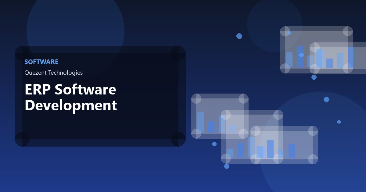 ERP Software Development — Software by Quezent