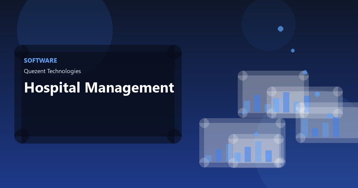 Hospital Management — Software by Quezent