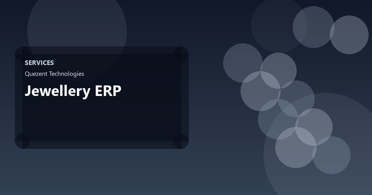Jewellery ERP — More Services by Quezent
