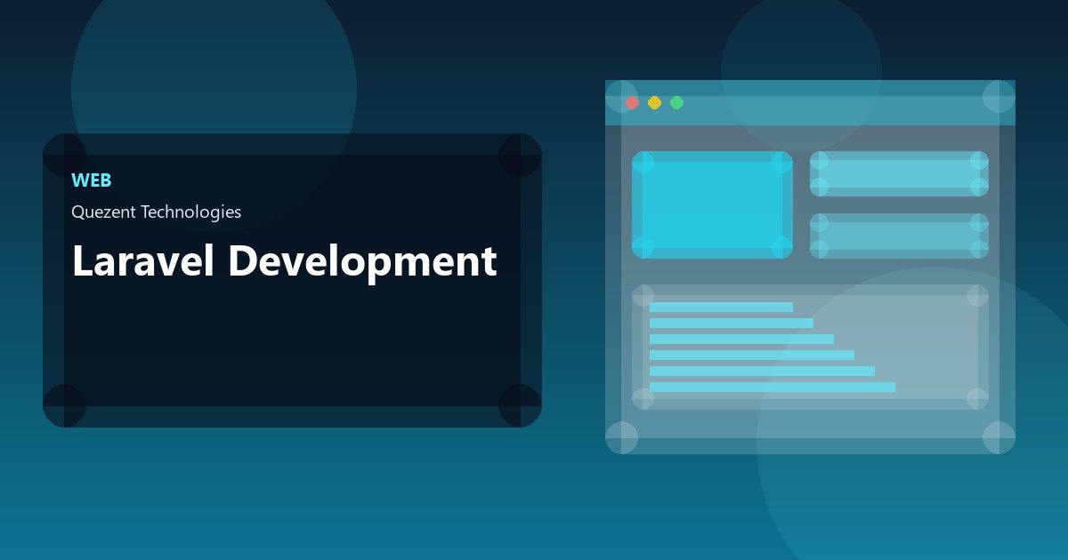 Laravel Development — Website Development by Quezent