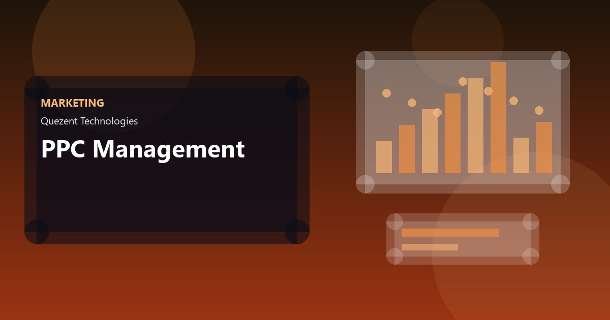 PPC Management — Digital Marketing by Quezent