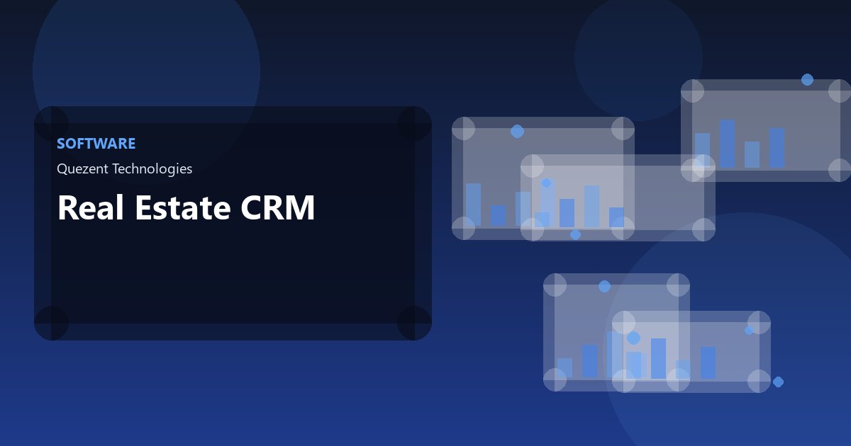 Real Estate CRM — Software by Quezent