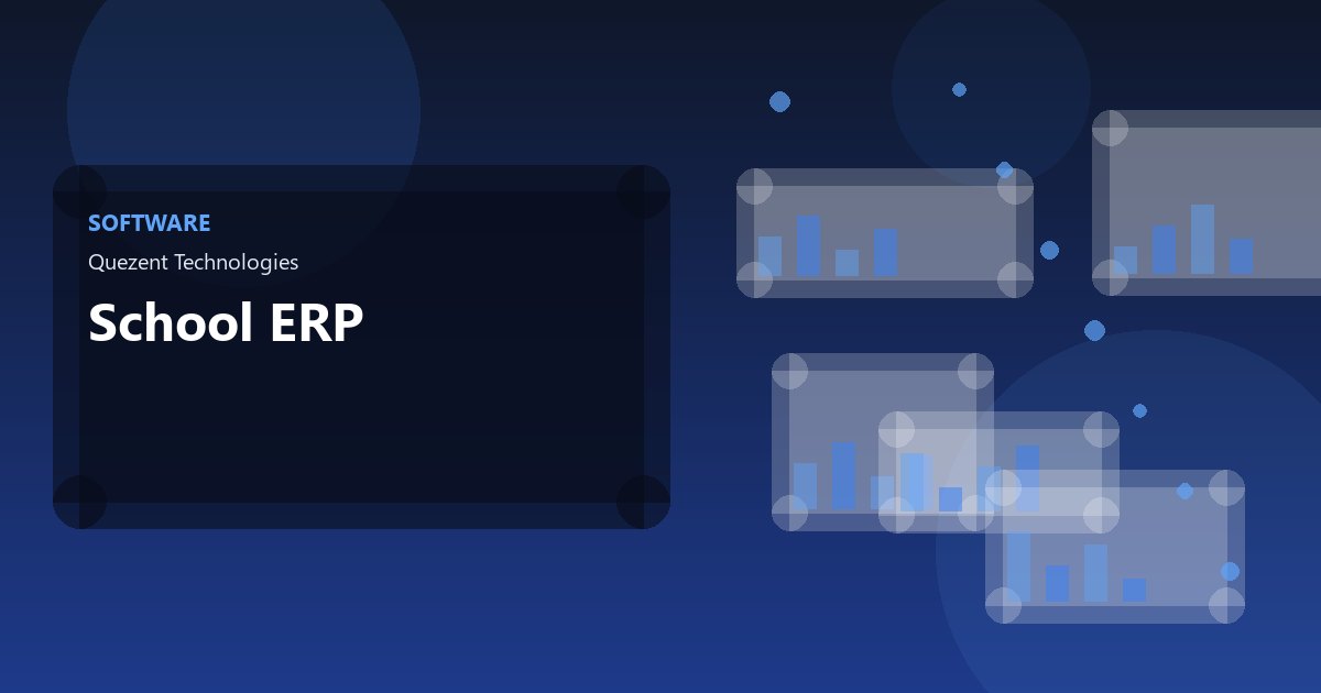School ERP — Software by Quezent