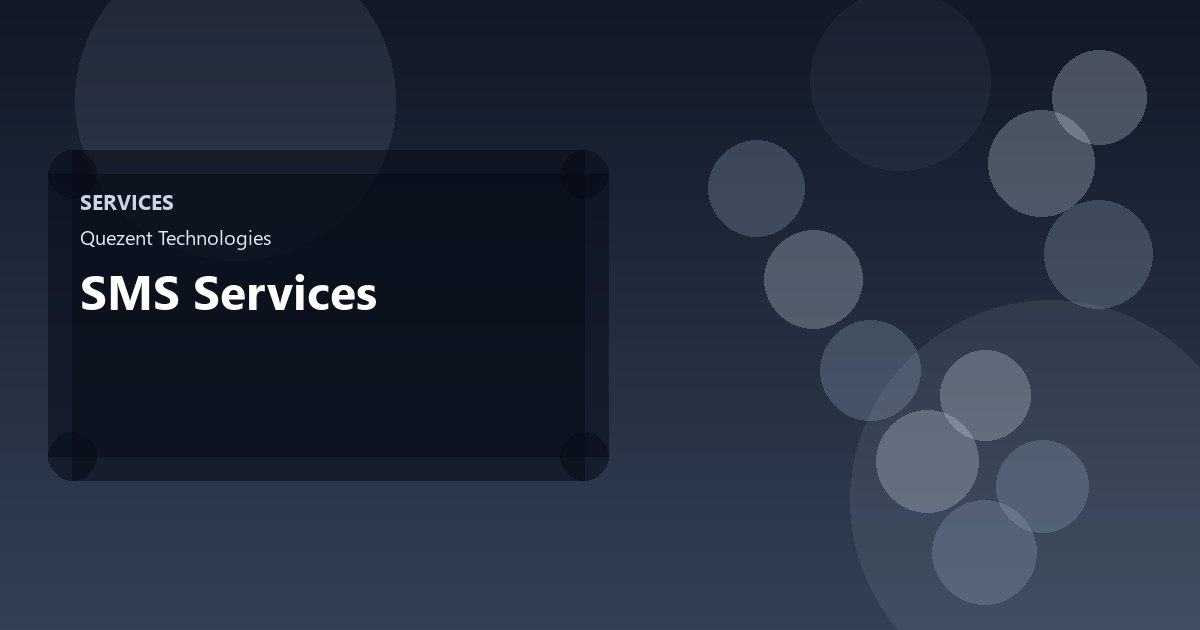 SMS Services — More Services by Quezent