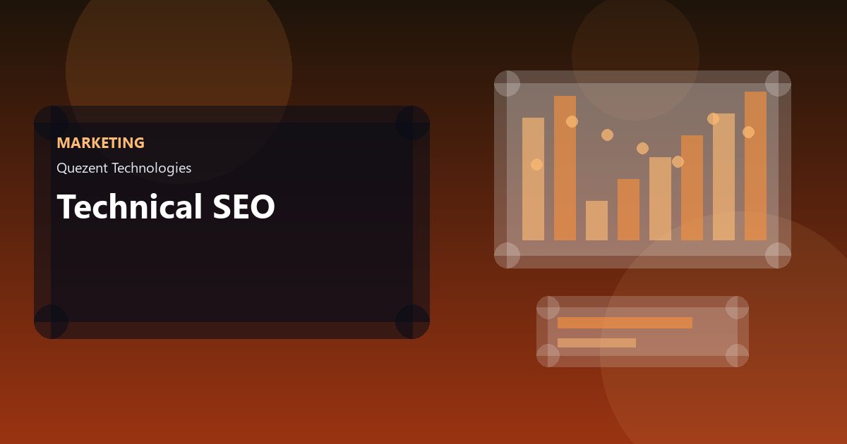 Technical SEO — Digital Marketing by Quezent